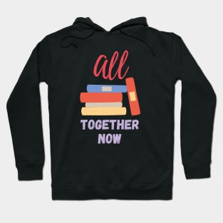 All Together Now Summer Reading 2023 Hoodie